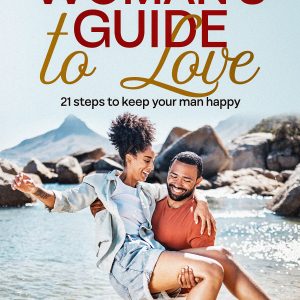 A Woman's Guide To Love